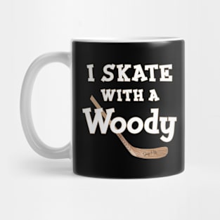 I Skate with a Woody Hockey Mug